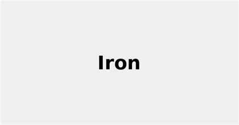 All about Iron: Properties, Color, Uses and more... 2022