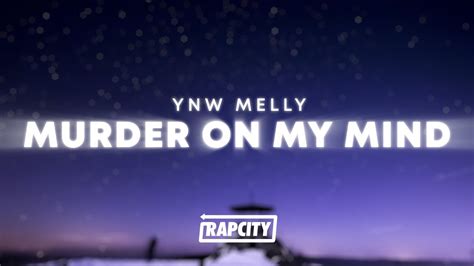 YNW Melly - Murder On My Mind (Lyrics) - YouTube Music