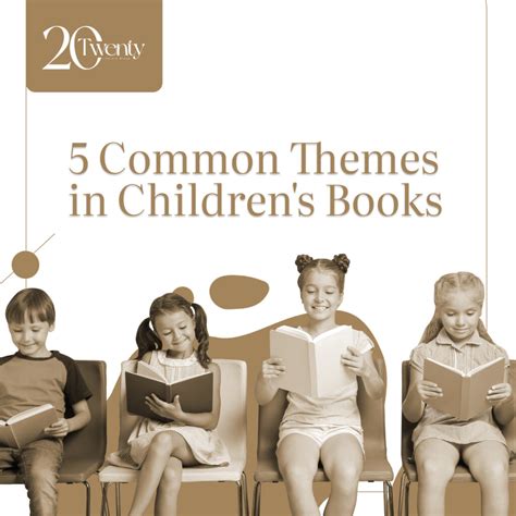 5 Common Themes in Children’s Books – 20/20 Literary Group