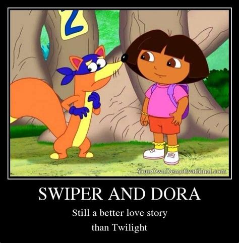 Swiper and Dora | Still a Better Love Story than Twilight | Know Your Meme