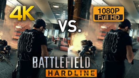 4K vs 1080p Graphics Comparison Battlefield Hardline - YouTube