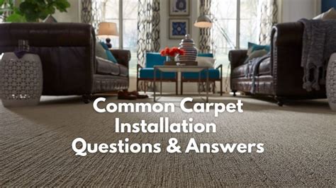 CARPET INSTALLATION FREQUENTLY ASKED QUESTIONS | Carpet Guides