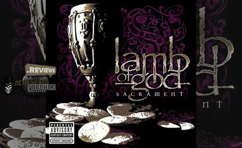 Lamb of God - Sacrament REVIEW | Metalheads Forever Magazine