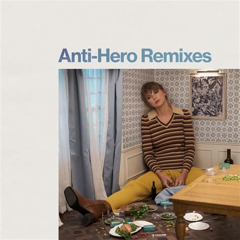 Taylor Swift - Anti-Hero (Remixes) (EP) (2022) [Official Digital ...