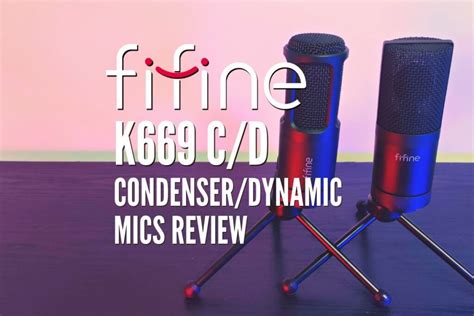 FIFINE K669 C/D Condenser/Dynamic Mics Review – Are They Good? – Rock Guitar Universe