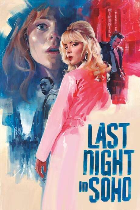 ‎Last Night in Soho (2020) directed by Edgar Wright • Reviews, film + cast • Letterboxd