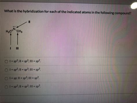 Solved What is the hybridization for each of the indicated | Chegg.com