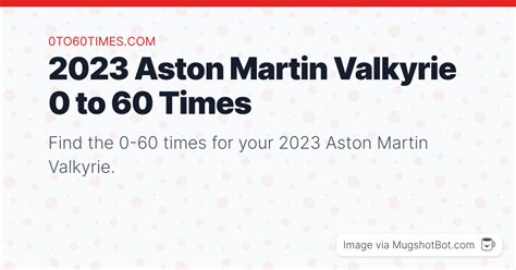 2023 Aston Martin Valkyrie 0 to 60 Times