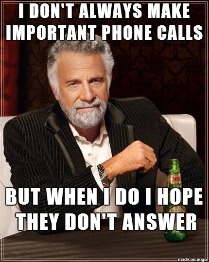 When making phone calls at work - Meme Guy