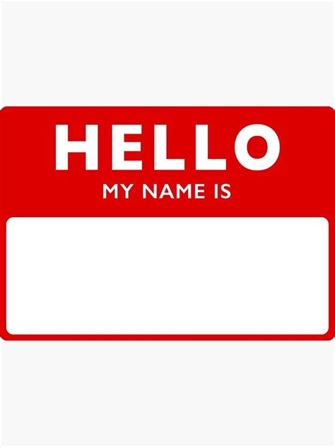 a red hello my name is sign on a white background