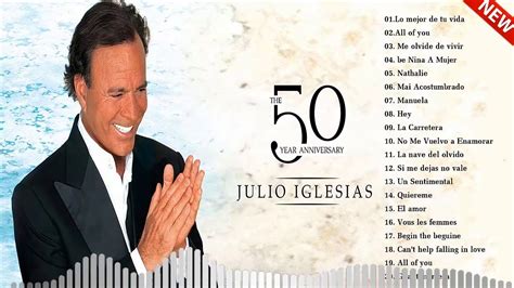 Julio Iglesias Greatest Hits || Best Songs Julio Iglesias Album 2021 - YouTube in 2022 | Julio ...