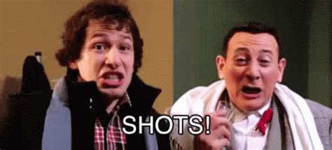 Shots GIF - PeeWeeHerman AndySamberg Shots - Discover & Share GIFs