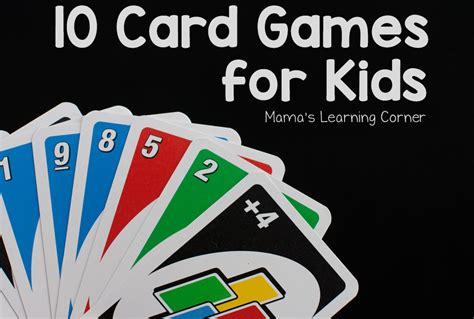 10 Fun Card Games for Kids - Mamas Learning Corner