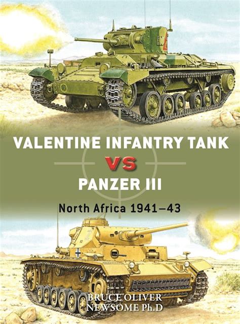 Valentine Infantry Tank vs Panzer III: North Africa 1941–43: Duel Bruce Newsome Osprey Publishing