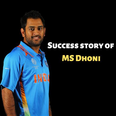 The Inspiring Success Story of Captain Cool- MS Dhoni