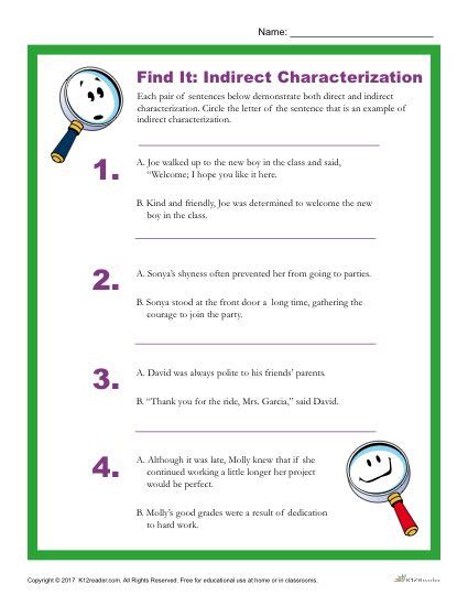 Which sentence is an example of indirect characterization?