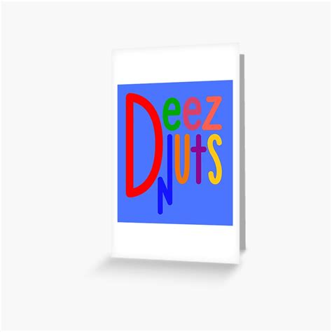 "Deez nuts logo " Greeting Card by mjlalumendre | Redbubble