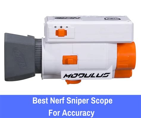 5 Best Nerf Sniper Scopes | Dart Dudes Reviewed & Approved