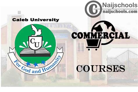 Caleb University Courses for Commercial Students - NAIJSCHOOLS