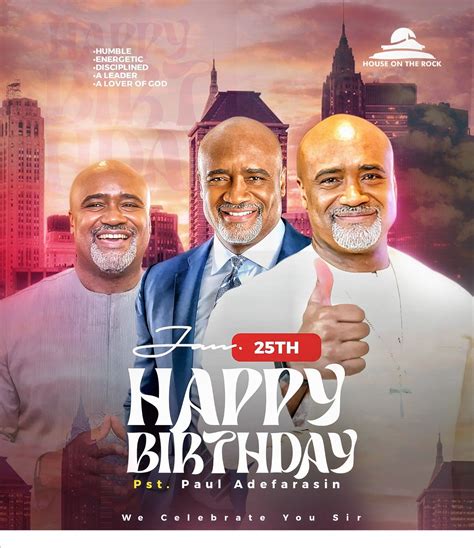 Pst. Paul Adefarasin Birthday Flyer, Birthday Poster, Happy Birthday ...