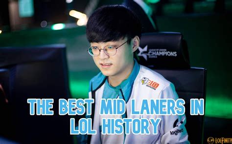 The Top 10 Best Mid Laners in League of Legends History