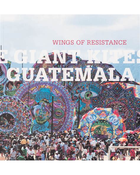 Wings of Resistance: The Giant Kites of Guatemala - Good Kites