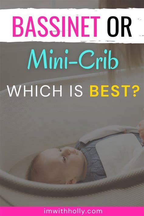 Mini Crib vs Bassinet: Which One is Right for Your Baby? - I'm With Holly