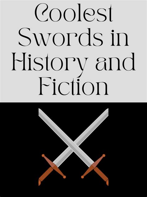 The Coolest Swords in History and Fiction - HubPages