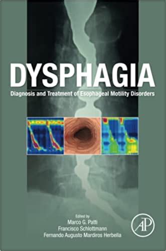 Dysphagia: Diagnosis and Treatment of Esophageal Motility Disorders 1st Edition ⋆ eMEDICAL BOOKS