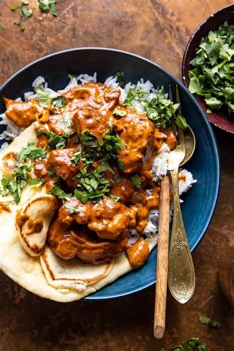 30 Minute Spicy Indian Butter Chicken. - Half Baked Harvest