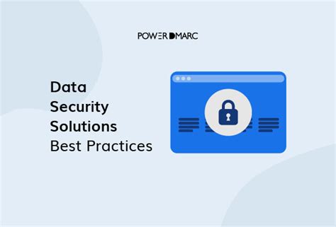 Data Security Solutions | Data Security Best Practices