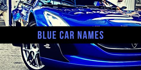 18+ Car Names Blue - SantoshiJax