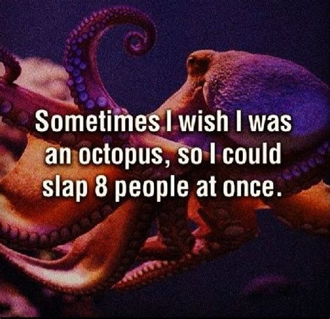 Octopus Funny Quotes - ShortQuotes.cc