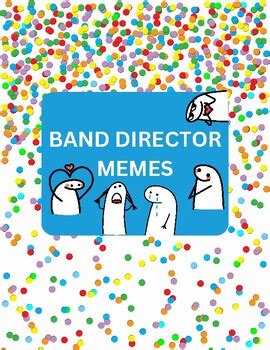 Band Director Memes by Ashley N Williams | TPT