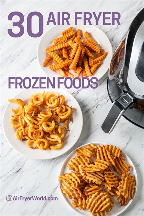 Best Air Fryer Frozen Foods Cooking Chart and Guide | Air Fryer World