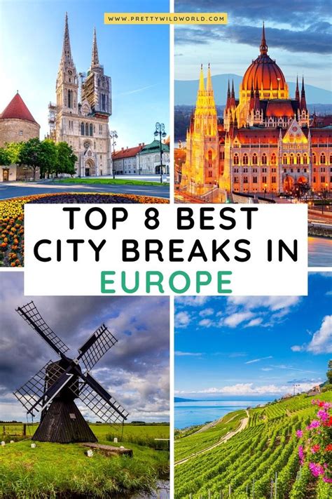 Top 8 Best City Breaks in Europe (That are Worth Visiting) | Europe travel places, Best cities ...