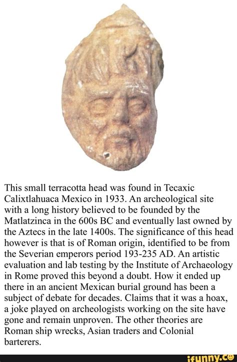 This small terracotta head was found in Tecaxic Calixtlahuaca Mexico in ...