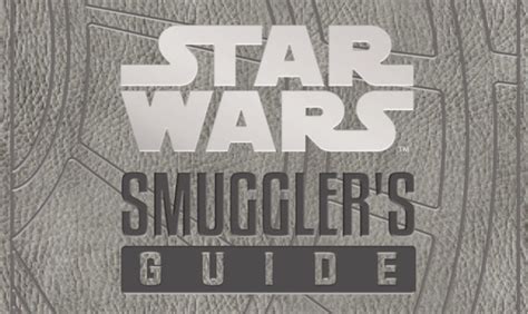 TheForce.net: Star Wars Smuggler's Guide - Deluxe Edition By Daniel Wallace Coming October 30th