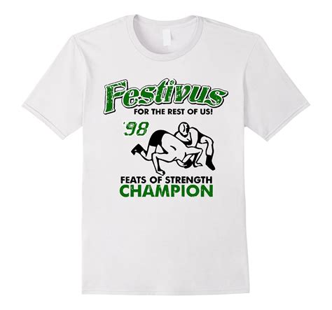 Festivus Feats of Strength Champion Shirt-Art – Artvinatee