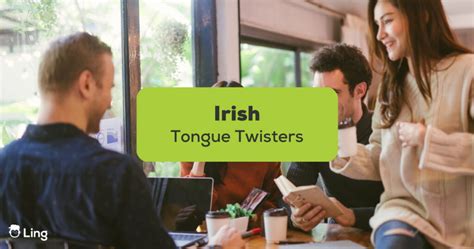 9 Best Irish Tongue Twisters To Get Busy - ling-app.com