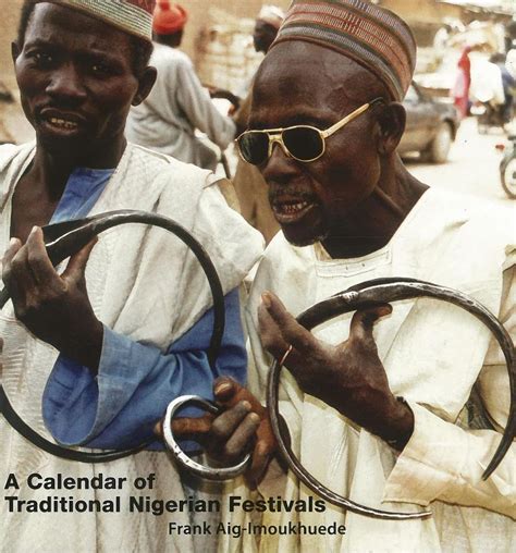 A CALENDAR OF TRADITIONAL NIGERIAN FESTIVALS | Quintessence