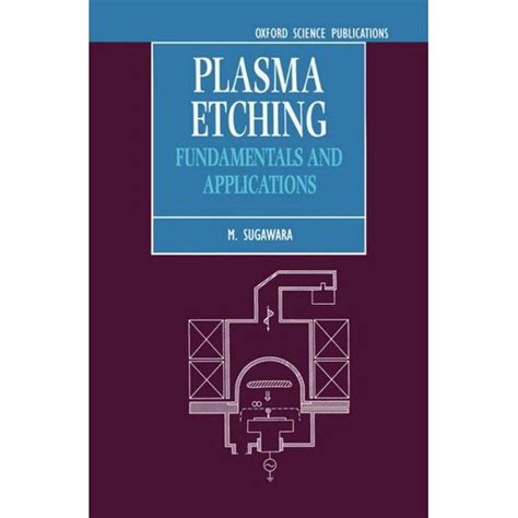 Plasma Etching : Fundamentals and Applications (Hardcover) - Walmart.com - Walmart.com