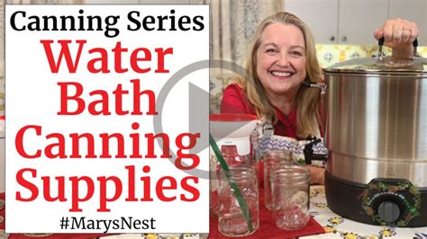 The Essential Guide to Water Bath Canning Equipment and Supplies - Mary's Nest