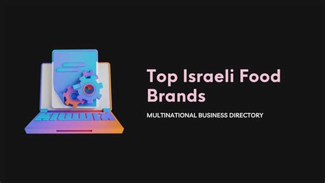 Discovering the Top Israeli Food Brands - Ulastempat International