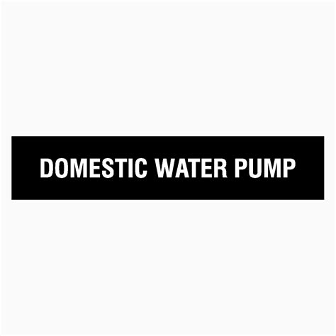 DOMESTIC WATER PUMP SIGN – Get signs