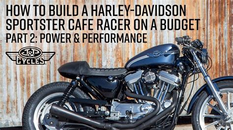 How to Build a Harley-Davidson Sportster Cafe Racer on a Budget- Part 2 ...