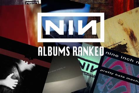 Nine Inch Nails Albums Ranked