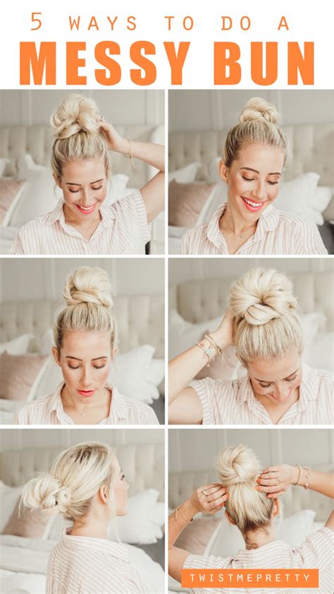 5 Ways To Do a Messy Bun - Twist Me Pretty