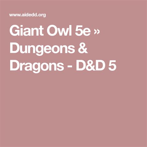 Giant Owl 5e » Dungeons & Dragons - D&D 5 | Dungeons and dragons, Dungeon, Dragon