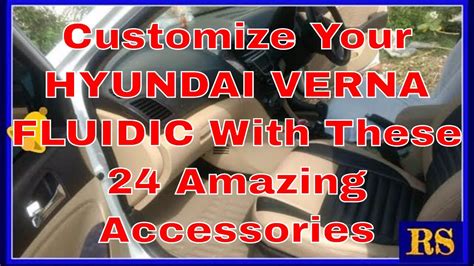 Customize Your Hyundai Verna Fluidic With These 24 Amazing Accessories ...